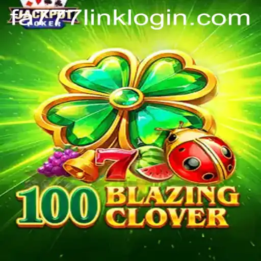 Exploring the Thrills of 100BlazingClover: A Dynamic Gaming Adventure