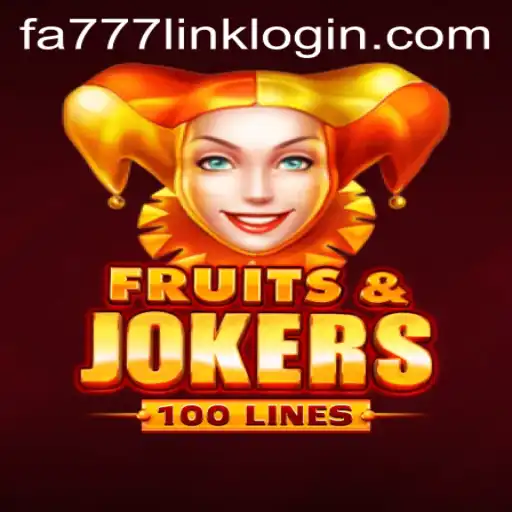 Explore the Thrills of FruitsAndJokers100 and FA777.COM