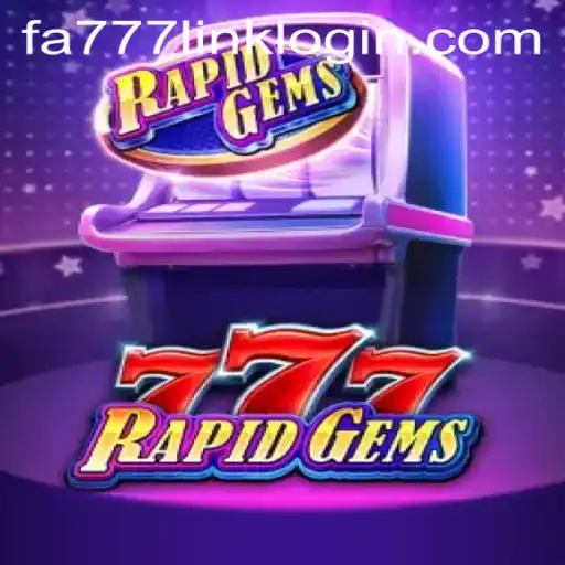Discover the Exciting World of RapidGems777